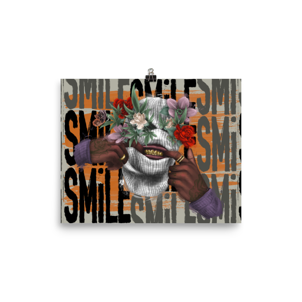 Smile… I Got Weed Poster Print