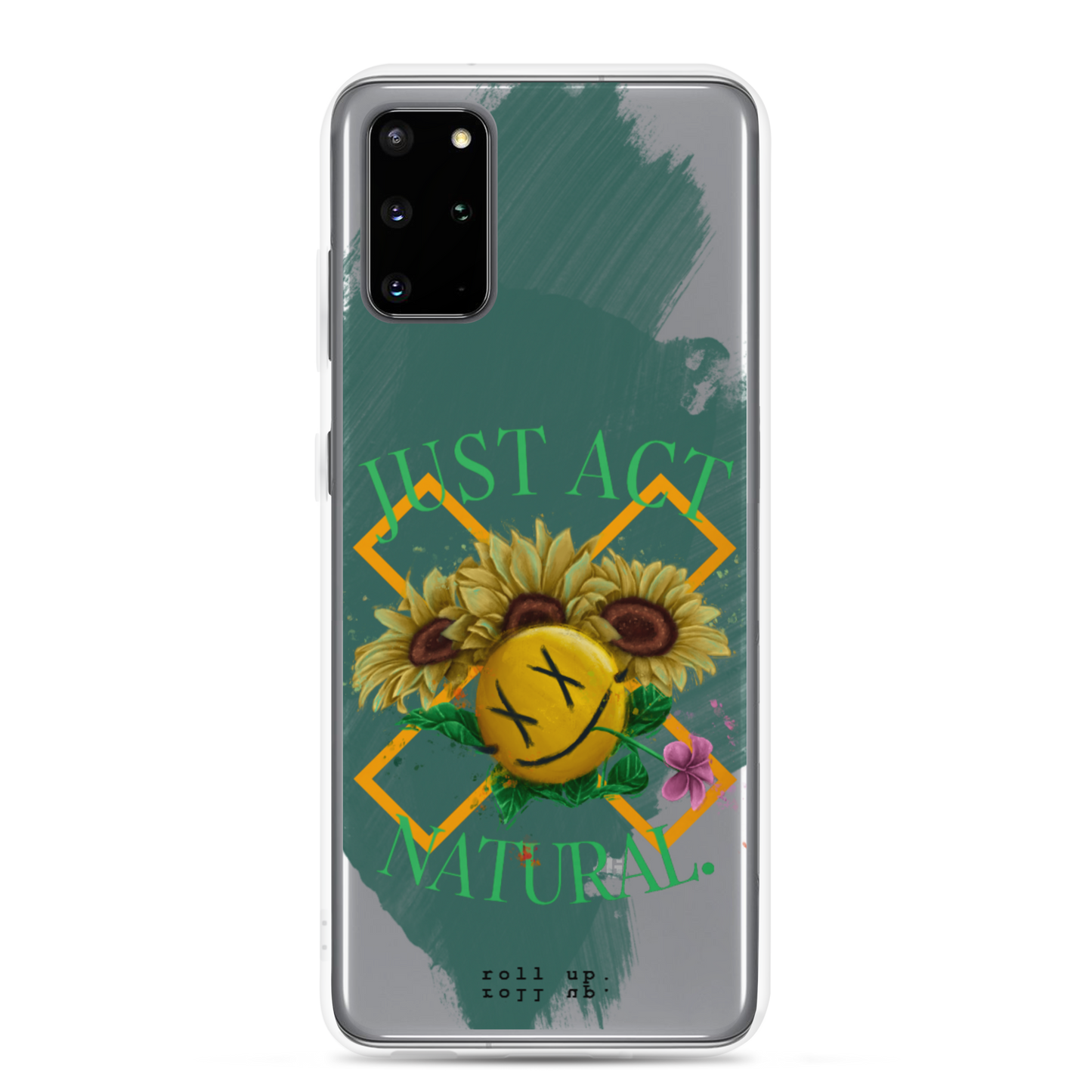 Just Act Natural Samsung Case