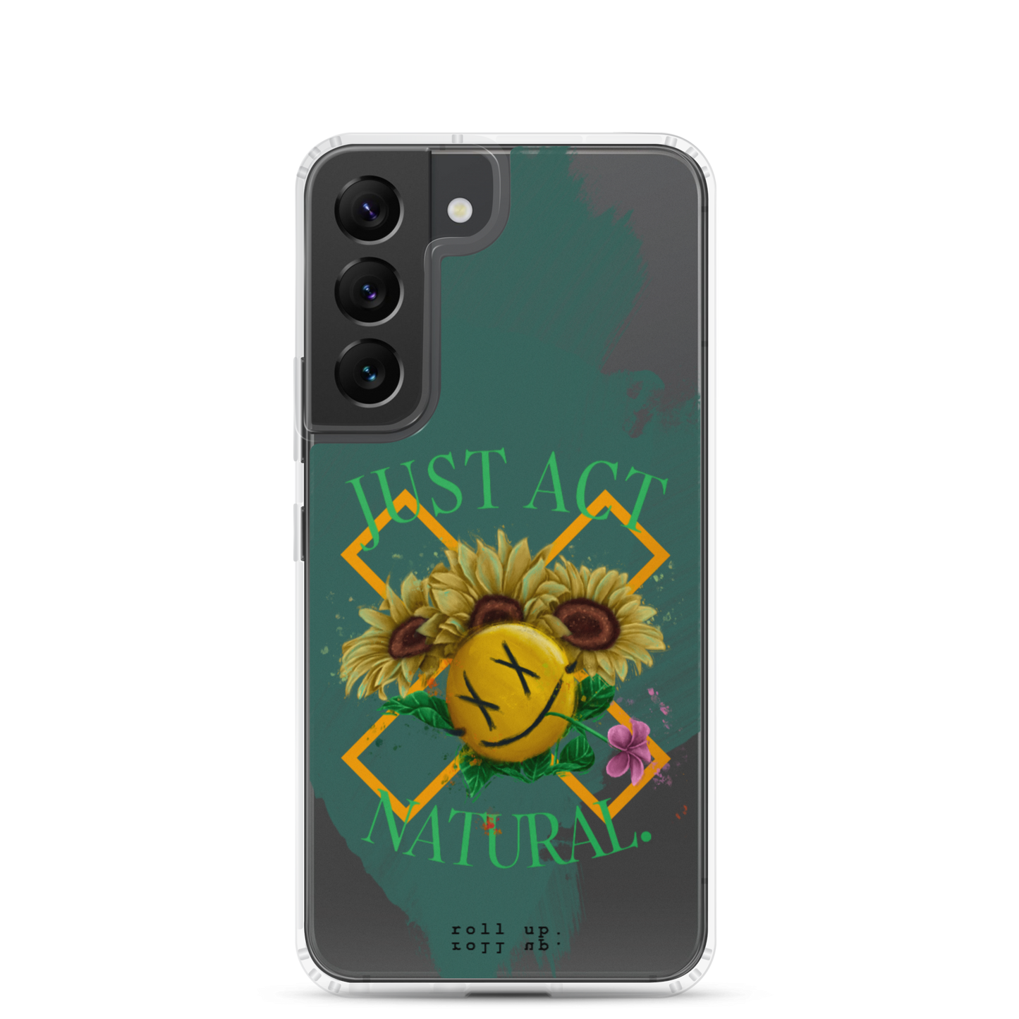 Just Act Natural Samsung Case