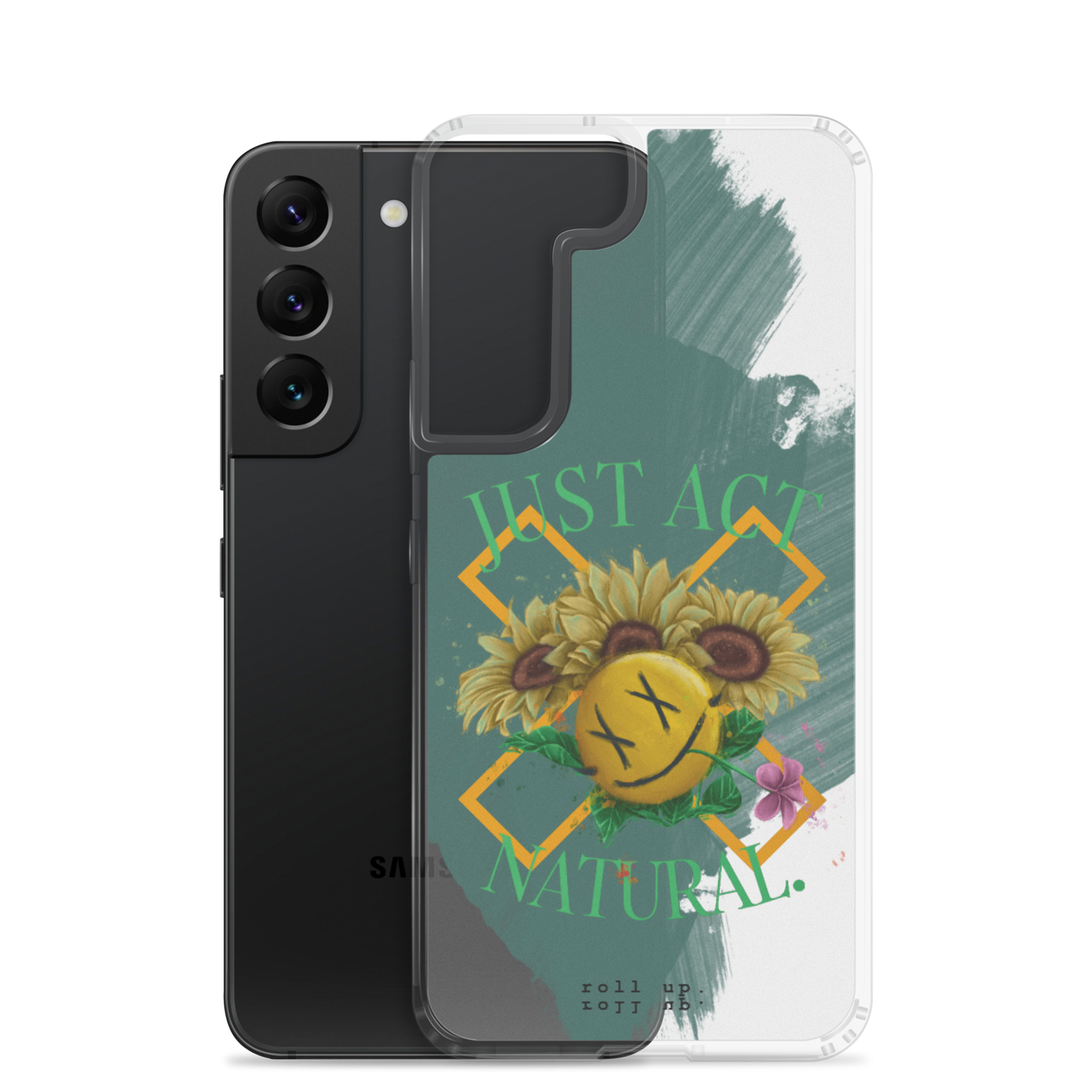 Just Act Natural Samsung Case