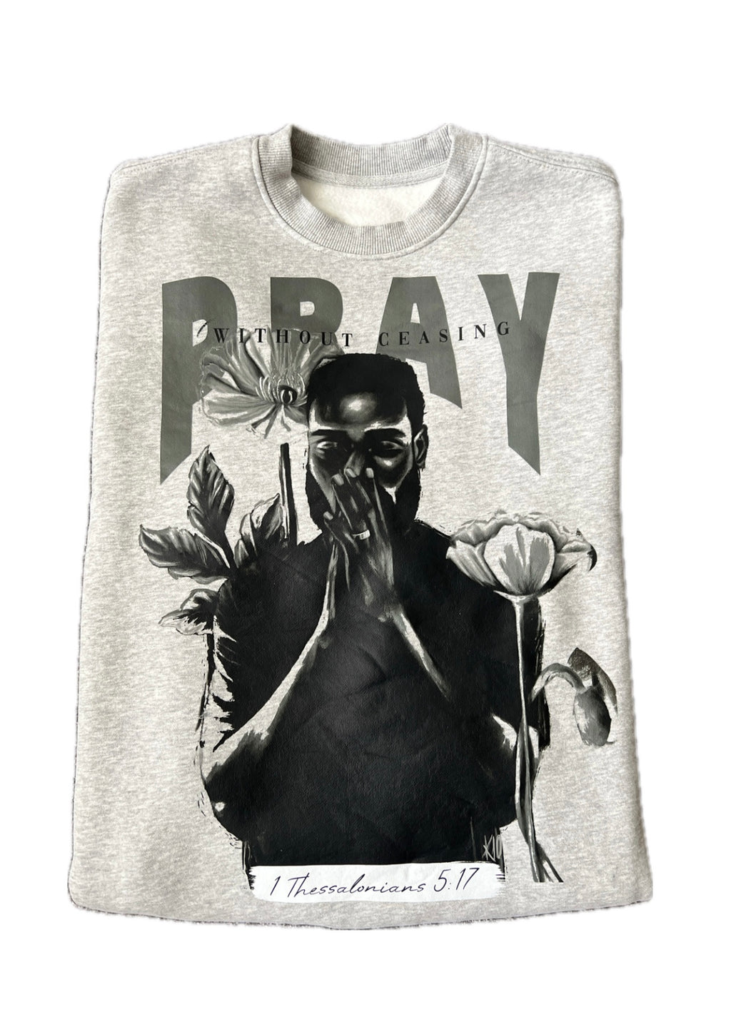 1 Thessalonians 5:17 Sweatshirt