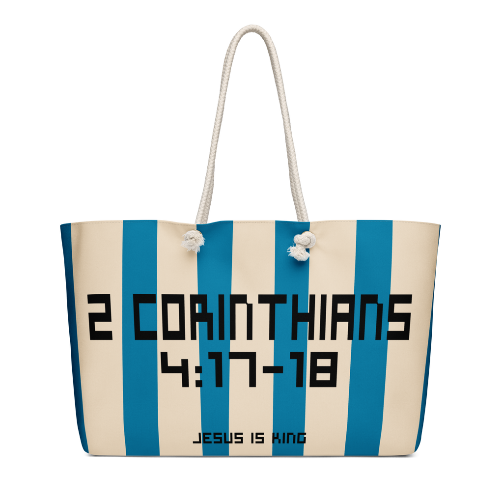 2 Corinthians 4:17-18 Oversized Weekend Bag