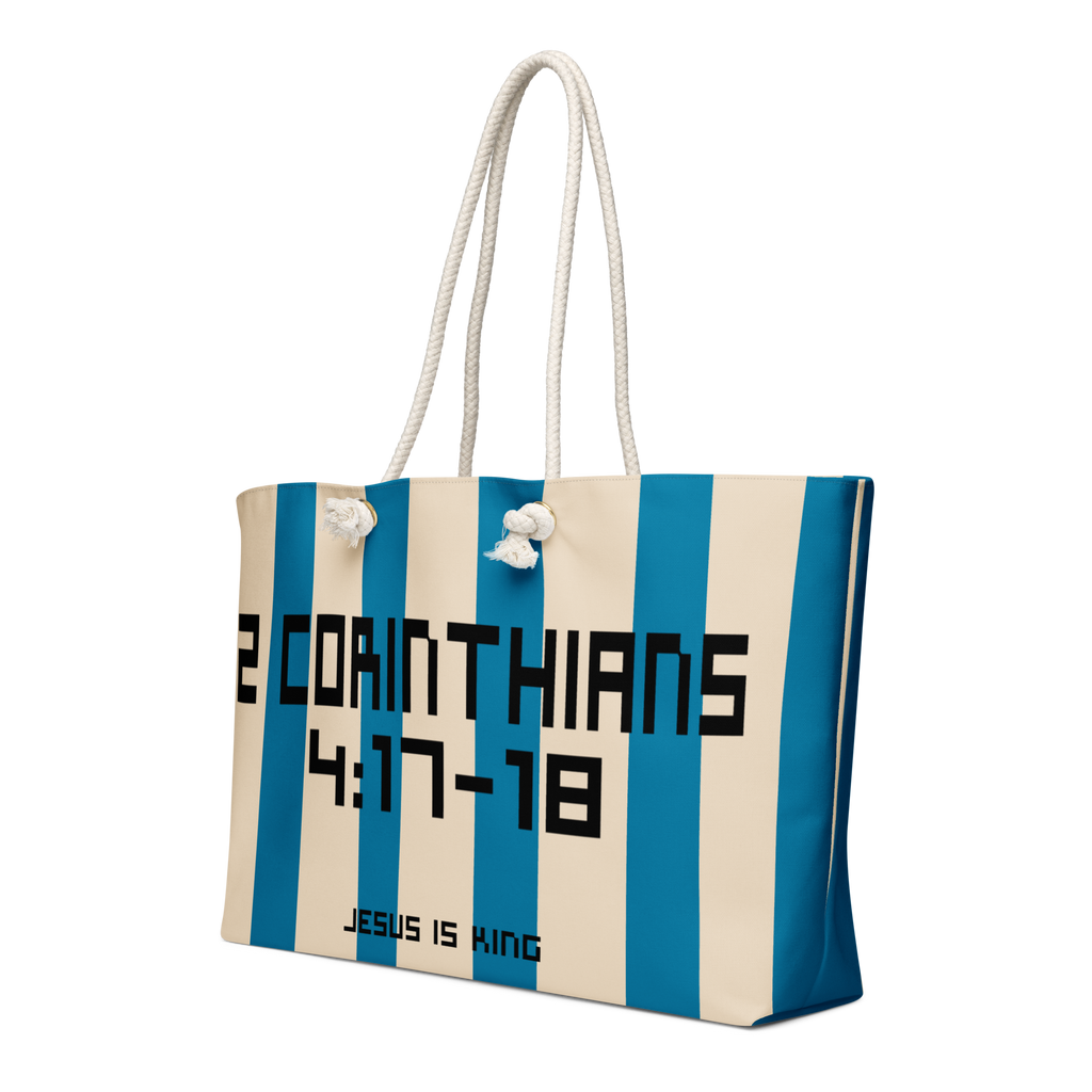 2 Corinthians 4:17-18 Oversized Weekend Bag