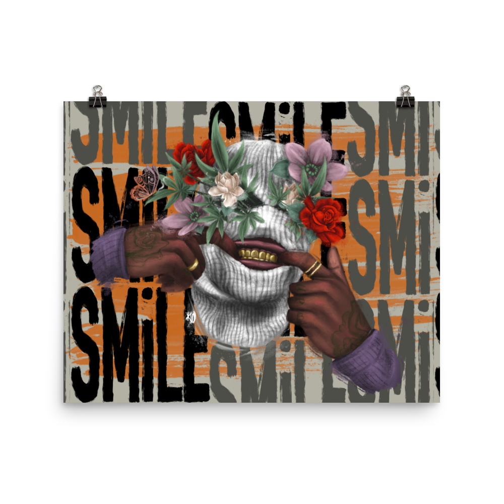 Smile… I Got Weed Poster Print