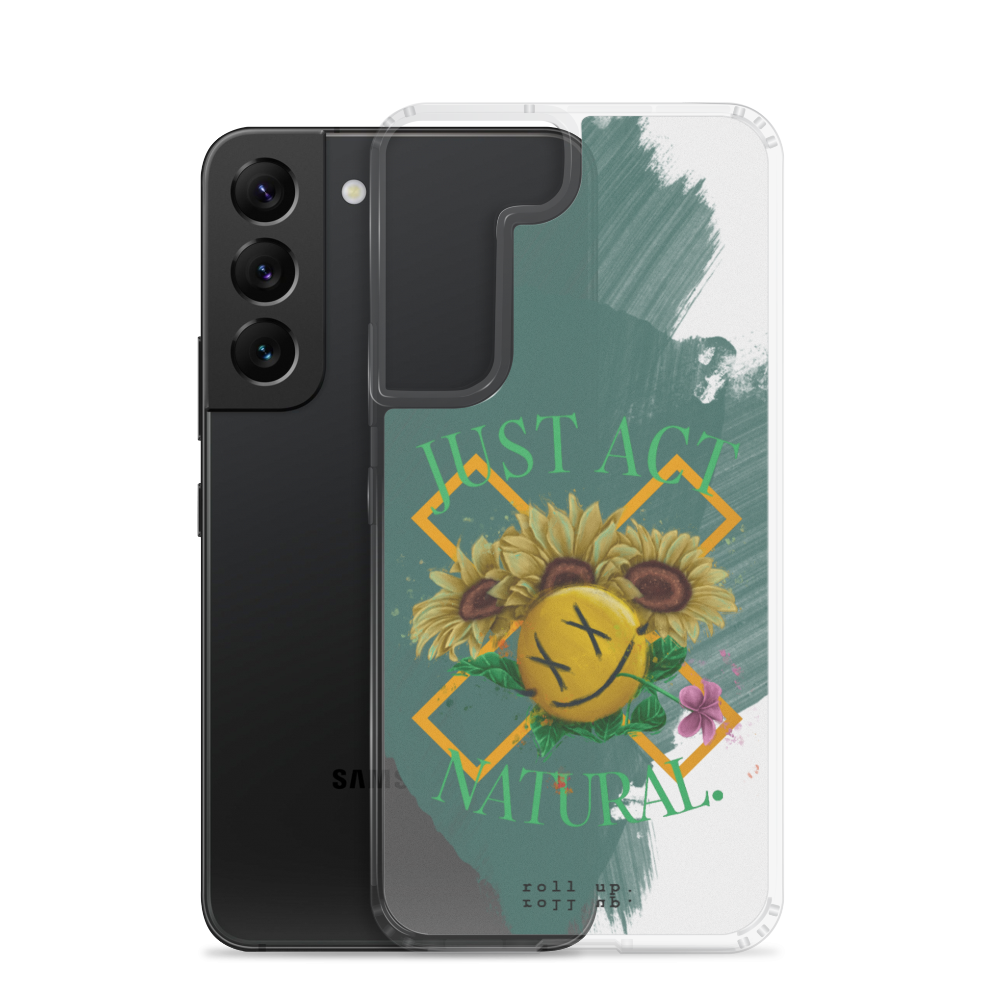 Just Act Natural Samsung Case